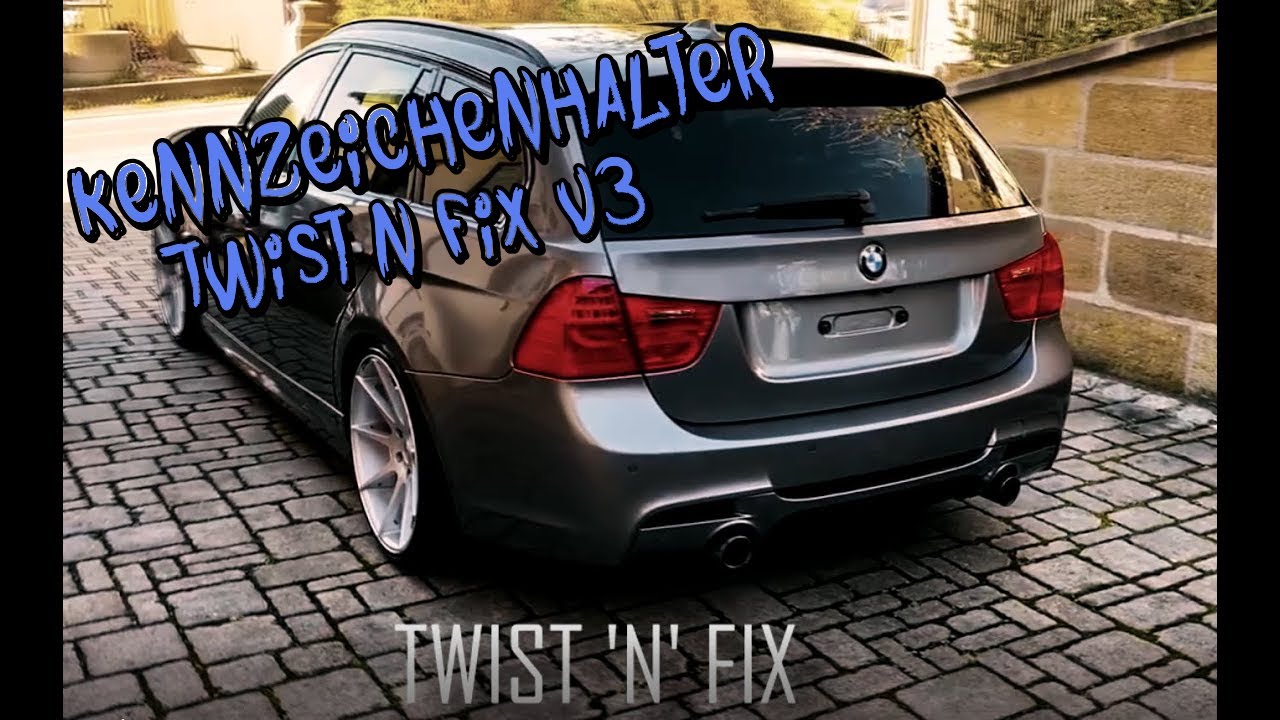 𝟸𝟸 𝙾𝙿𝚃𝙸𝚇 | Twist n Fix V3 Kennzeichenhalter | BMW e91 LCI