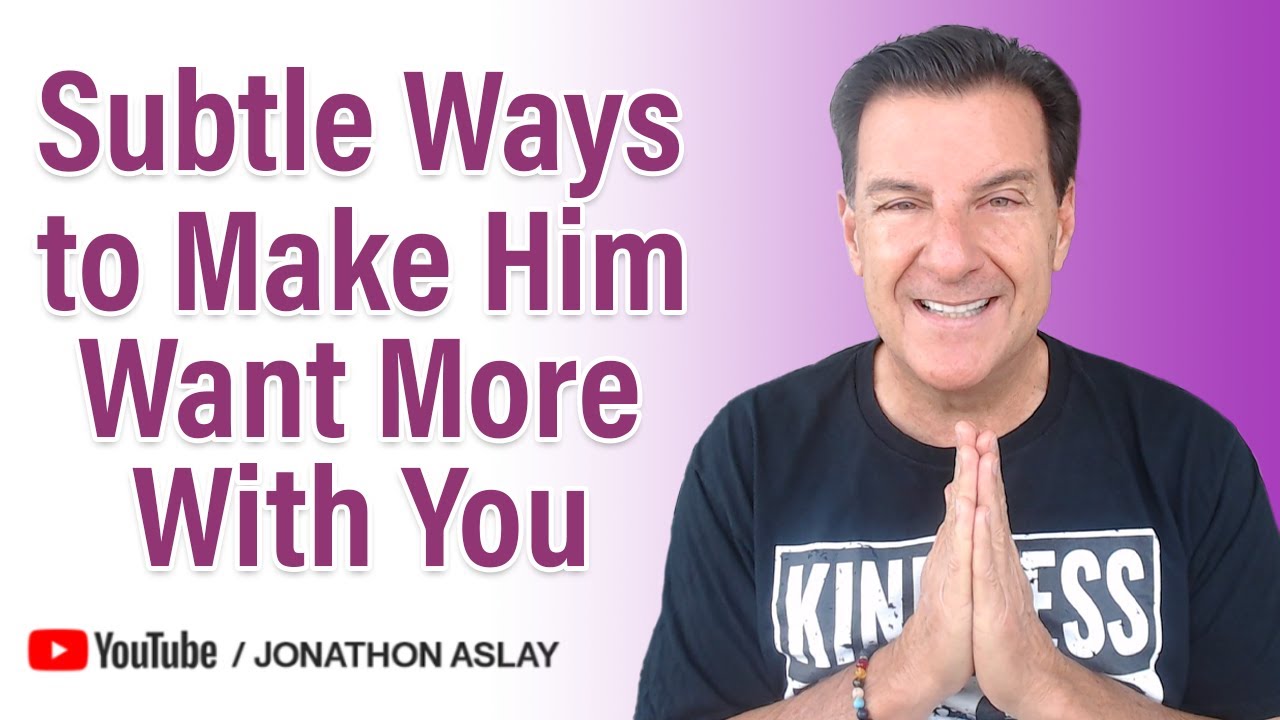 Subtle Ways to Make Him Want More With You | DO THIS!