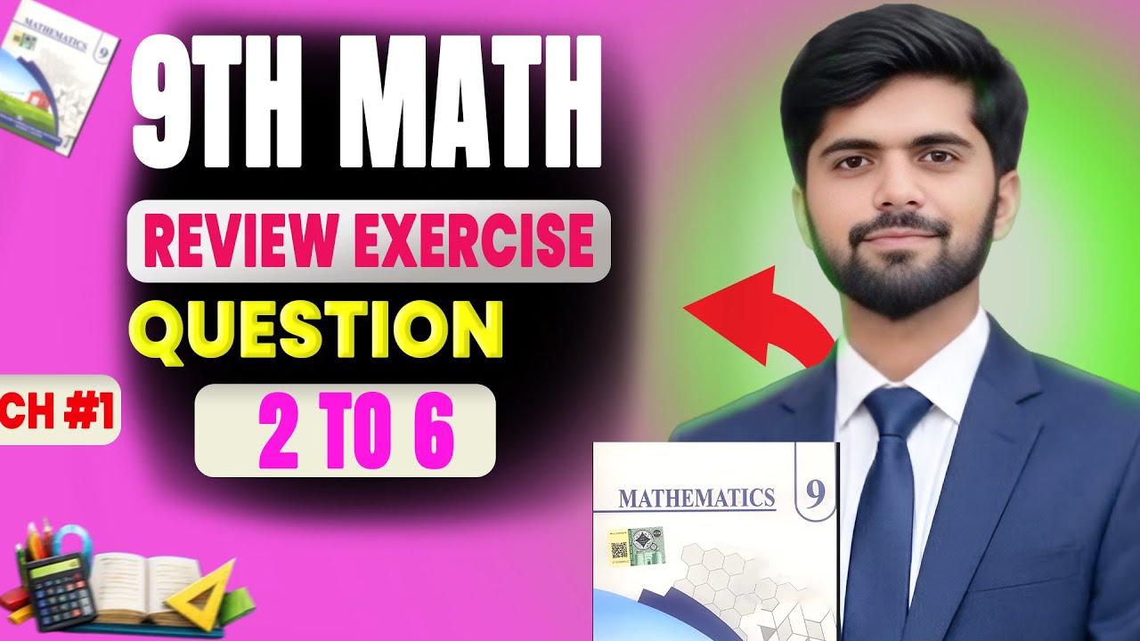 Class 9 Math New Book Review Exercise 1 | Q2–Q7 | Punjab Board | 9th Class Maths 2025