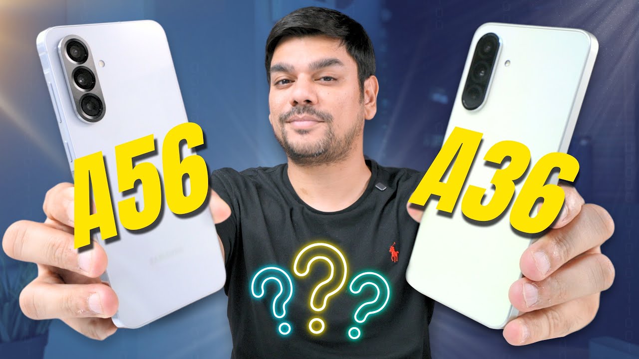 Galaxy A56 vs A36: Which to buy?