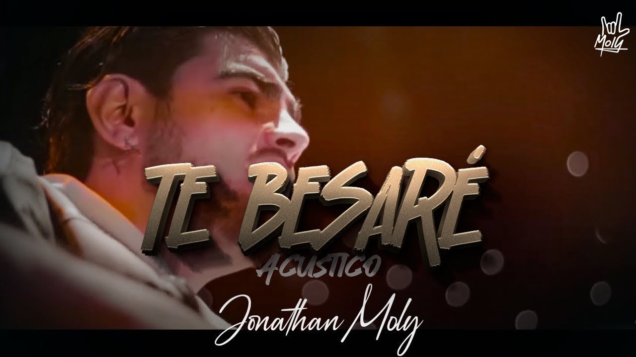 MOLY  -Te Besar&eacute; (Acustic Version)