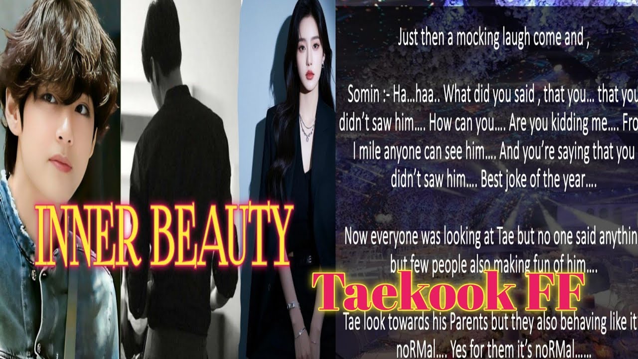 Taekook FF !  Inner Beauty ! Top Jk ! Bottom Tae !  Part 1