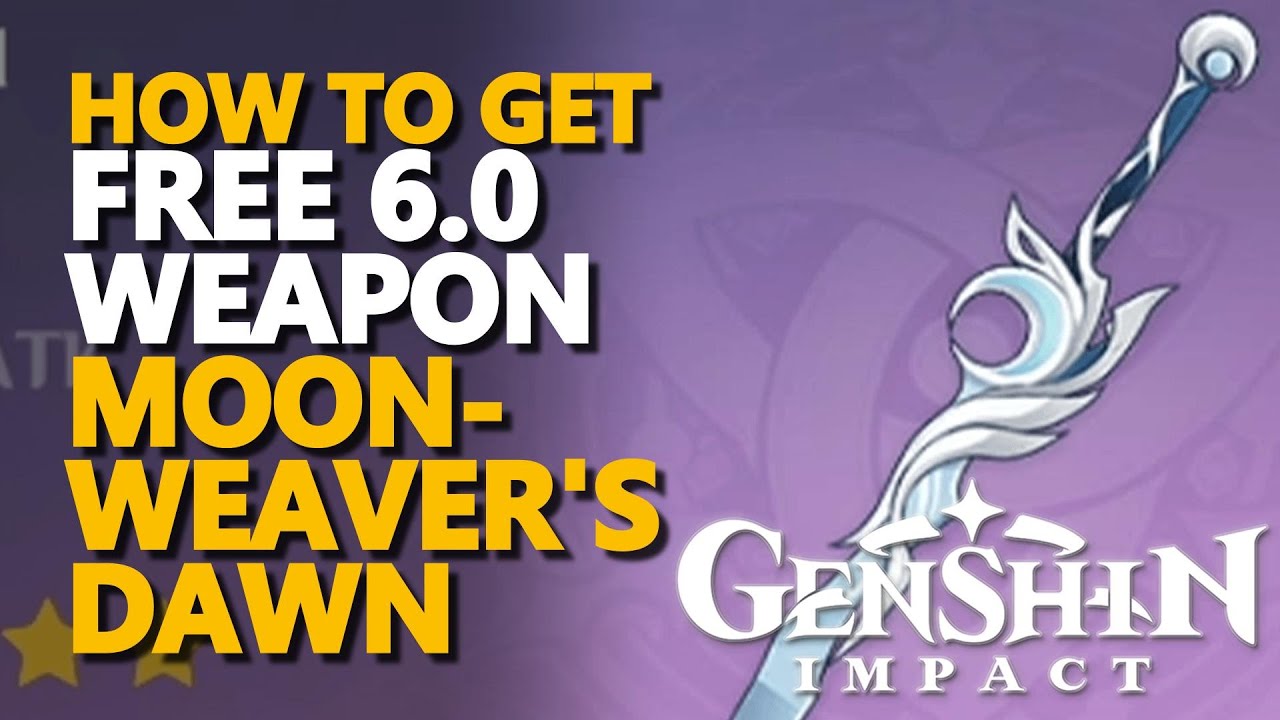 How to get Moonweaver's Dawn FREE 6.0 Weapon Genshin Impact