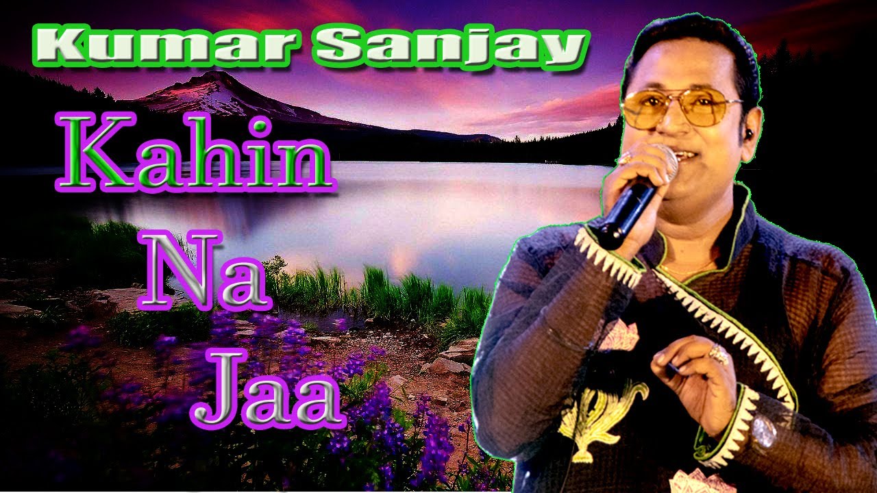Kahi Na Ja Aaj Kahi Mat Ja || Bade Dil Wale || Kumar Sanjay Live Show
