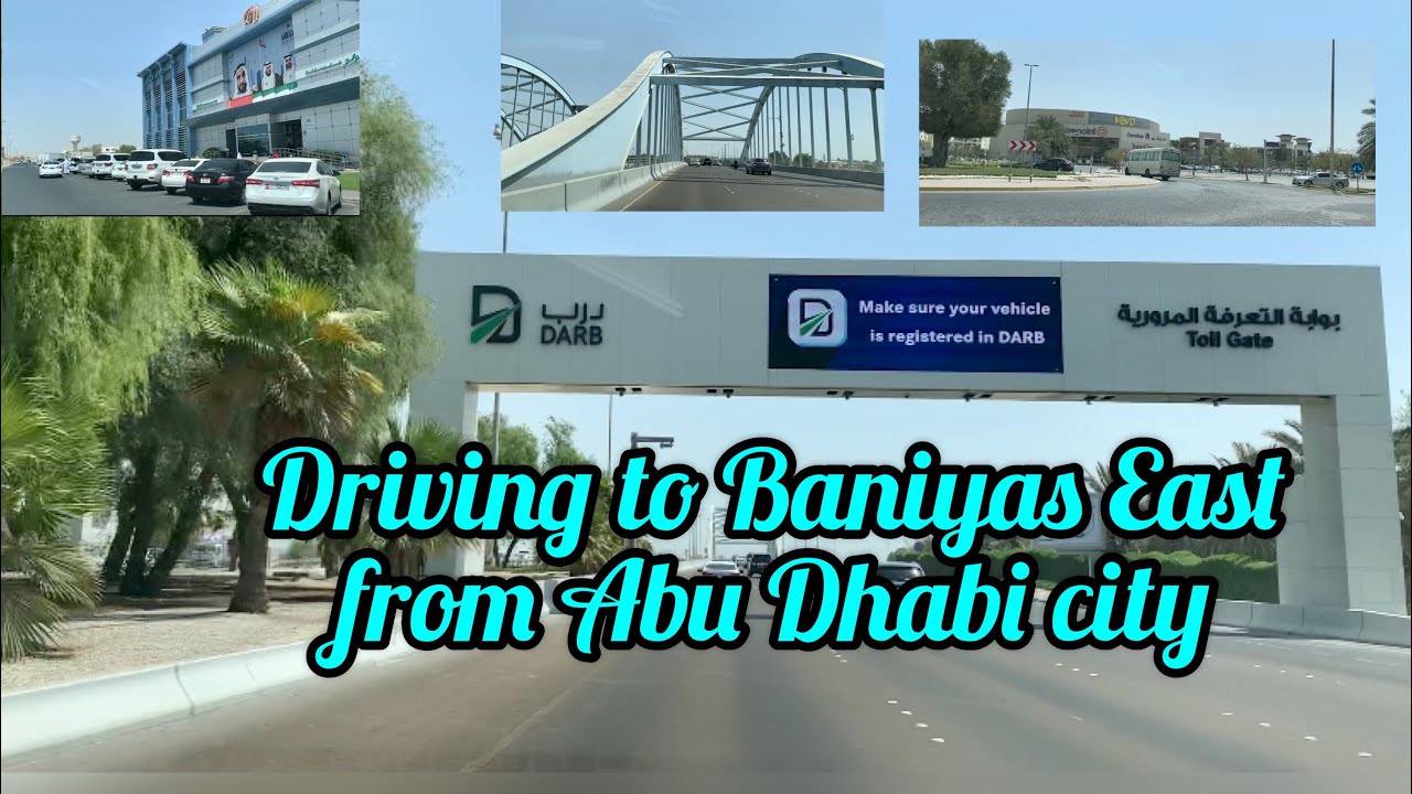 Driving to Baniyas East from Abu Dhabi city
