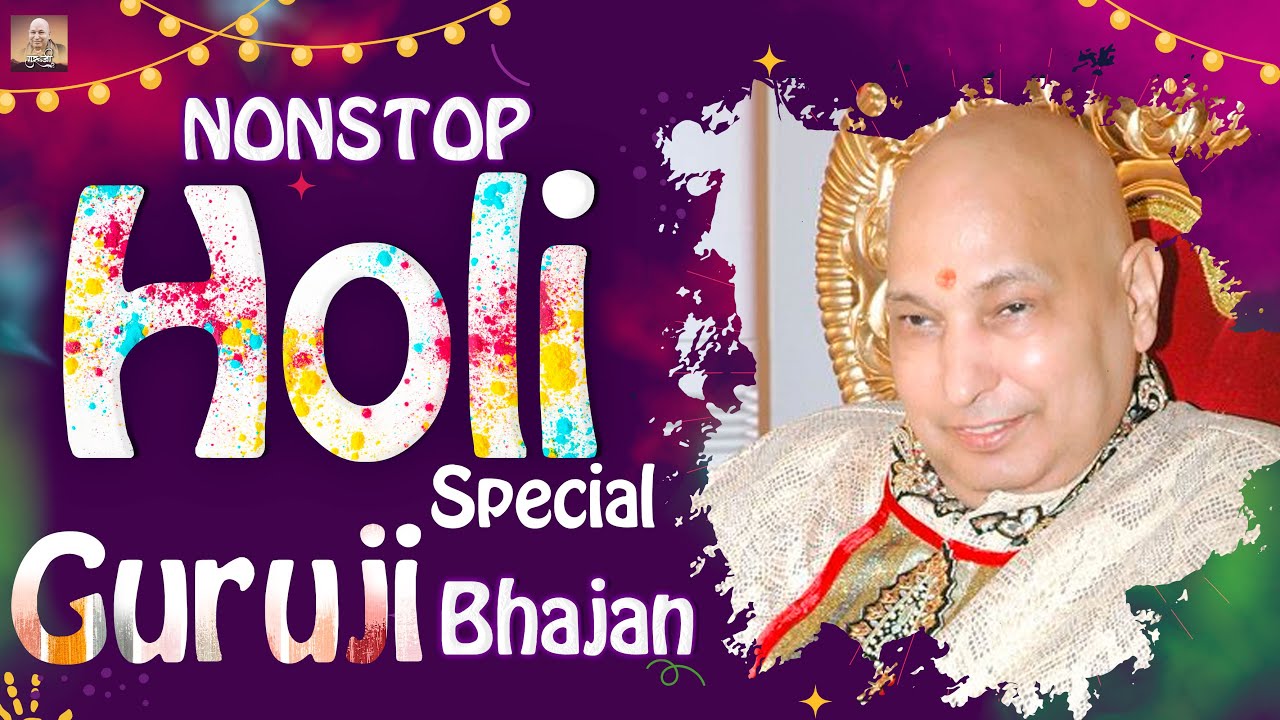 Nonstop Holi Special Guru Ji Bhajan | Guruji Bhajan 2024 | Holi Ke Bhajan | Holi 2024