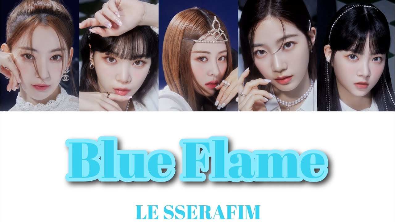 [日本語字幕/歌詞] LE SSERAFIM(르세라핌) - Blue Flame -Japanese ver.-