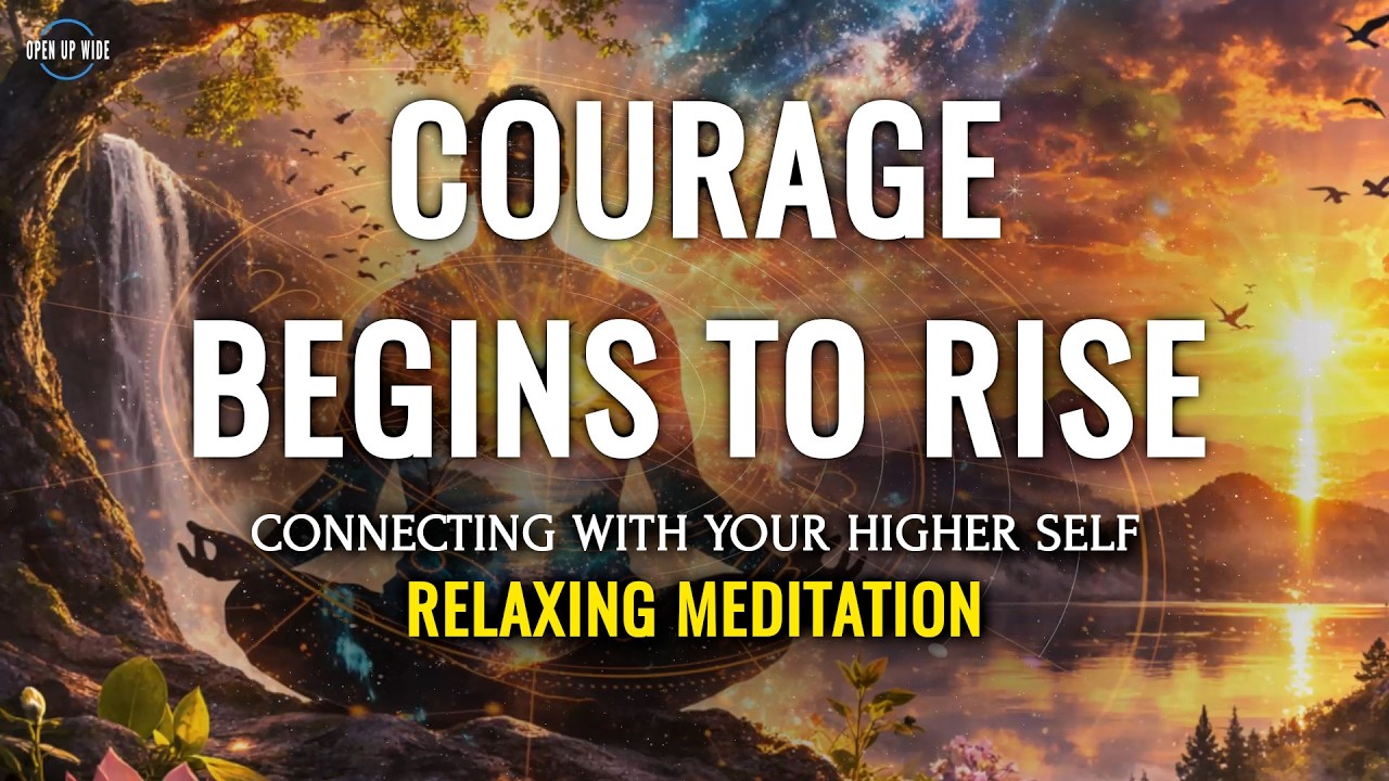 Courage Begins to Rise, Relaxing Meditation, Raise Vibration
