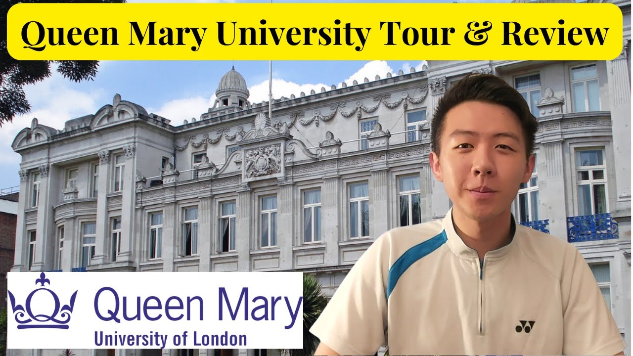 Queen Mary University Of London Tour & Review