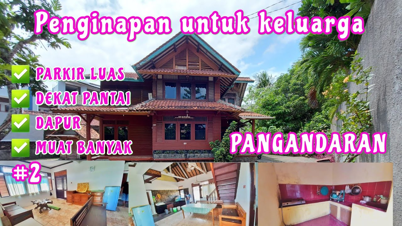 PENGINAPAN PANGANDARAN DEKAT PANTAI BARAT BERASA RUMAH SENDIRI #PANGANDARAN #PENGINAPAN