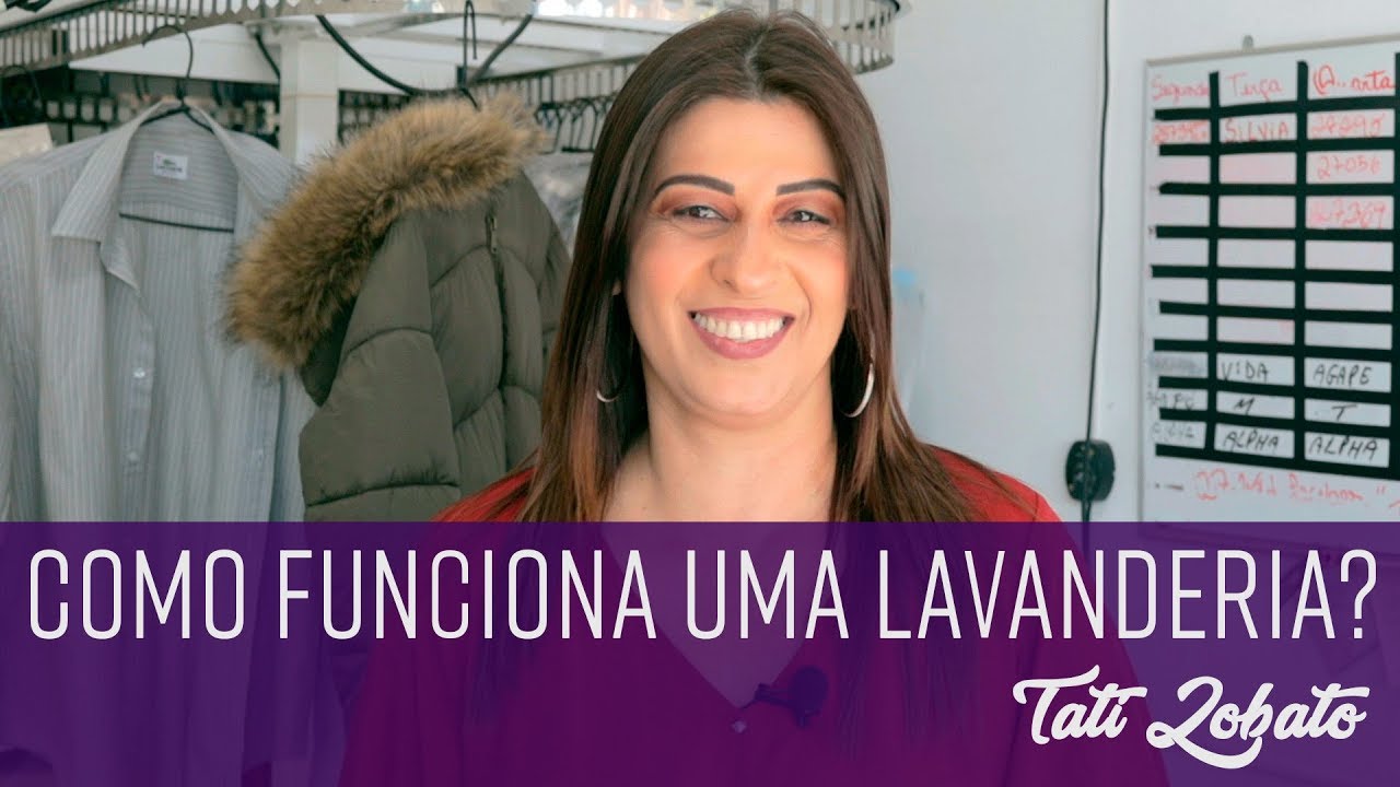COMO FUNCIONA UMA LAVANDERIA? - TATI LOBATO