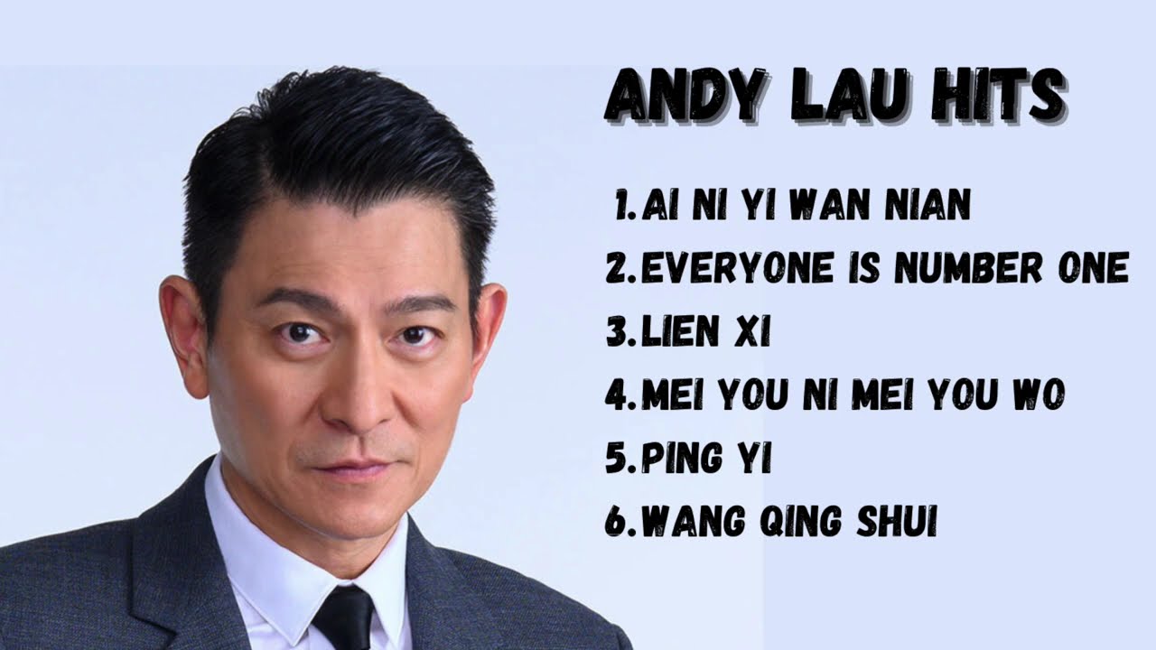Andy Lau Hits Song