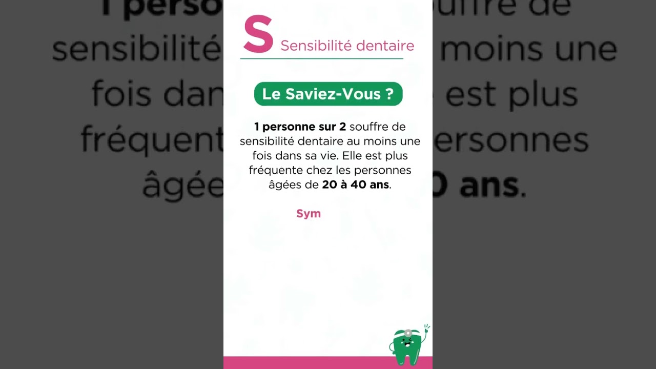 sensibilit&eacute; dentaire