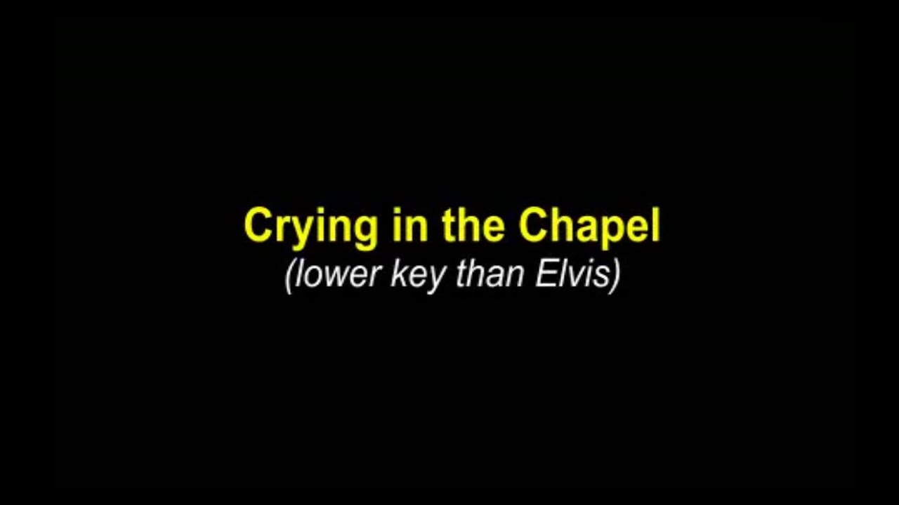 Crying in the Chapel (karaoke)