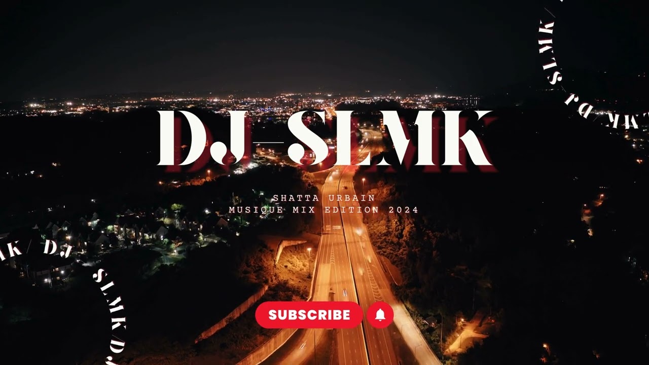 DJ SLMK  (  Shatta urbain ) MUSIQUE MIX  EDITION 2024