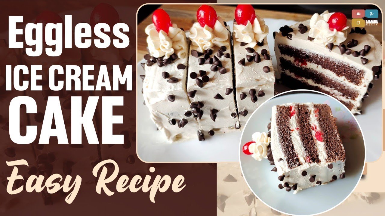 Eggless Ice Cream Cake | Without Oven | Easy Chocolate Ice Cream Cake | Black Forest Icecream Cake