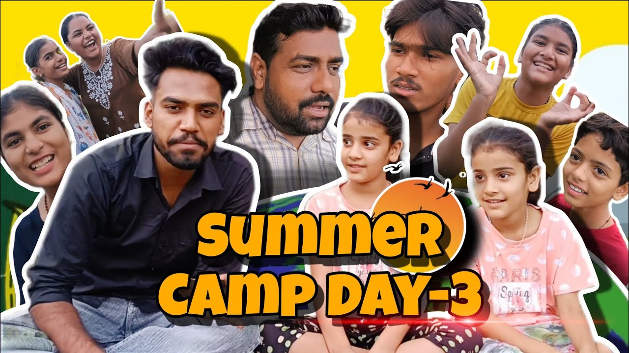 Summer Holidays Camp Day-3| Christian Vlog | With Br.Sahil Masih| Fully Fun | New Vlog |