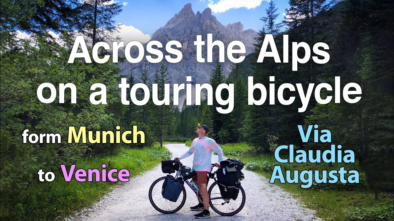 Across the Alps on a bike. Most beautiful route in Europe. Munich to Venice bikepacking solo trip.