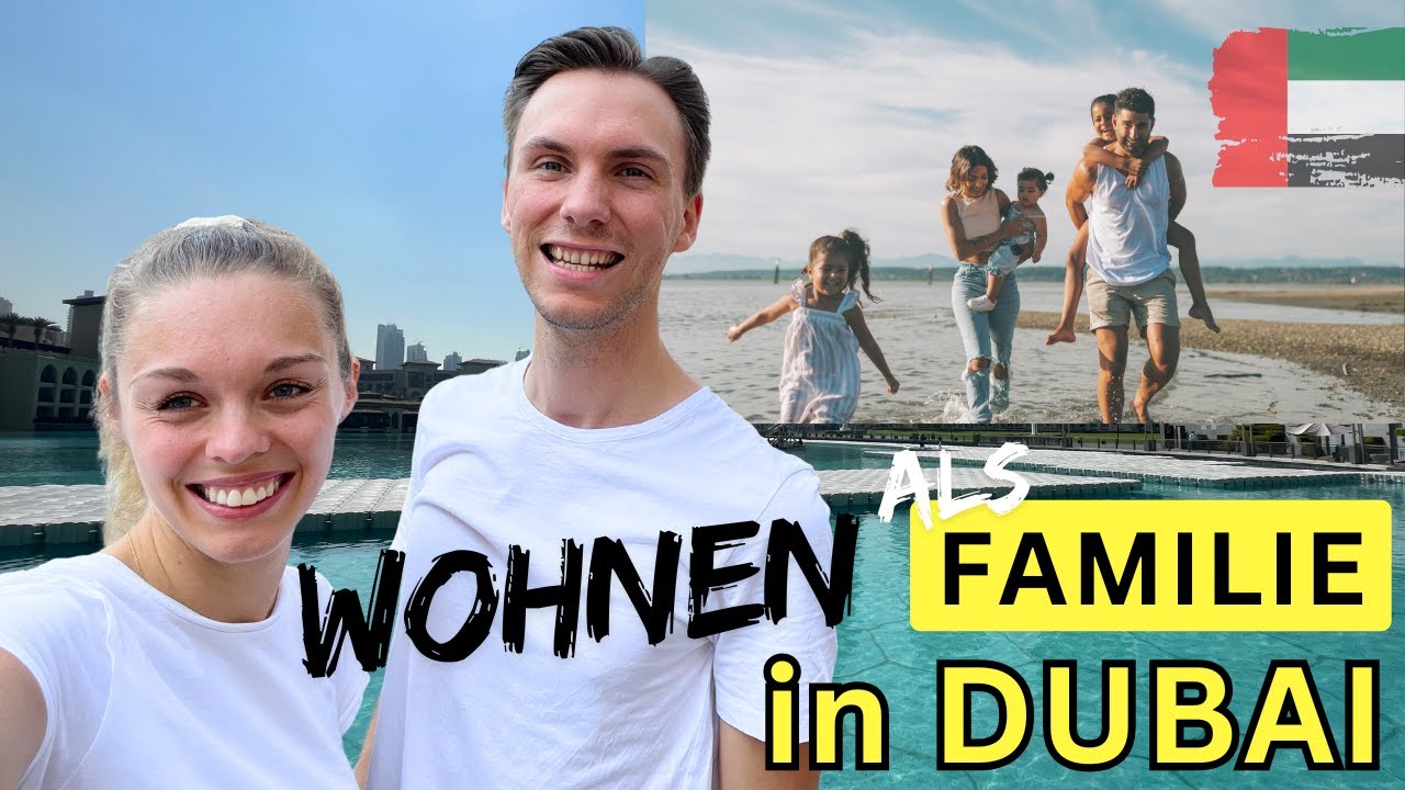Die BESTEN WOHNVIERTEL für FAMILIEN in Dubai! 🇦🇪