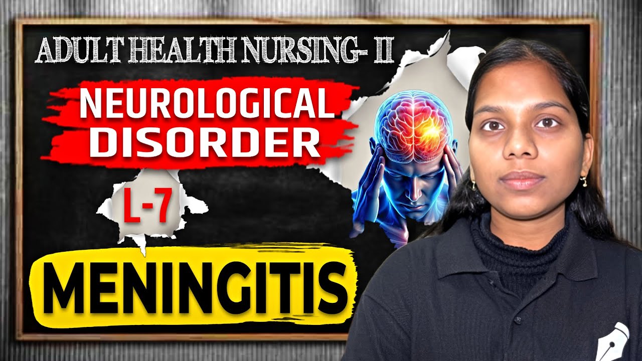 Meningitis || L-7 || Neurological Disorder || Adult Health Nursing 2 || Bsc Nursing || Examark 