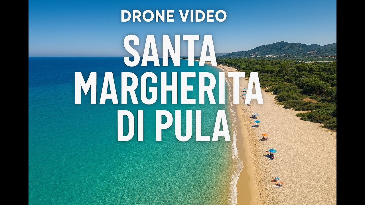 Santa Margherita di Pula Sardegna: Spiagge da Sogno - Drone 4K