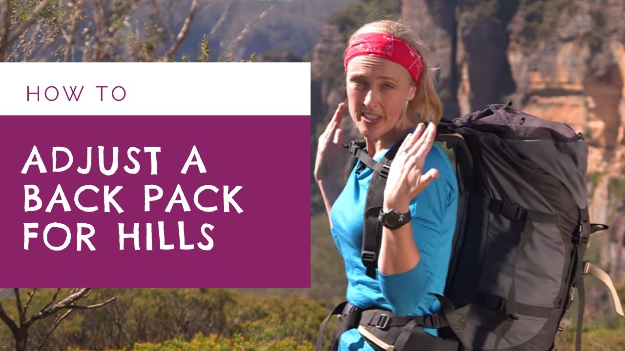 How to adjust a backpack for hills