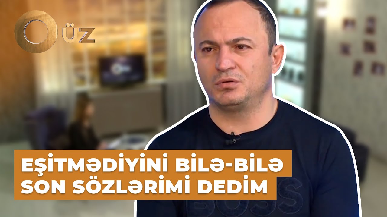 O Üz | Pərvin Lətifov dostu Emil Rəhmanovdan danışıb kövrəldi