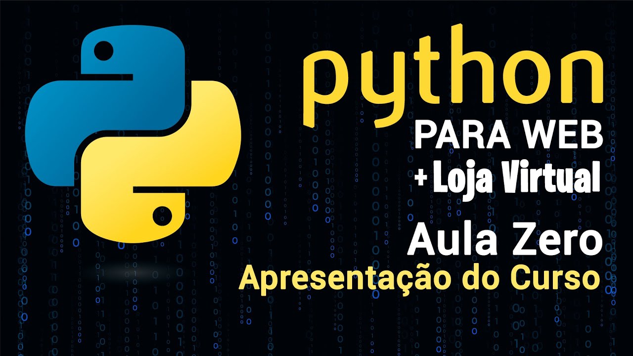 Curso Python para Web com Loja Virtual :: Aula Zero