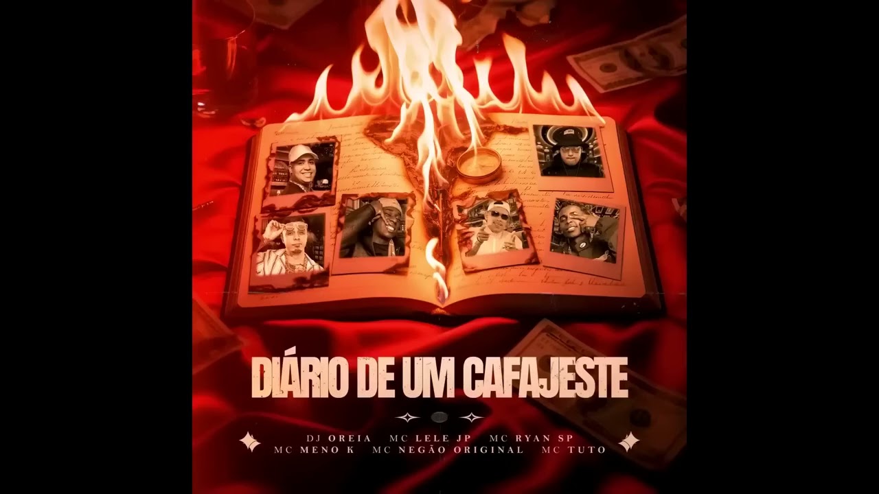 DIÁRIO DE UM CAFAJESTE - MC's Lele JP, Ryan SP, Meno K,Negão Original, Tuto (DJ Oreia)