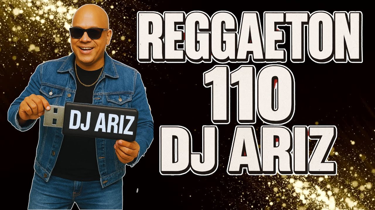 🎧 MIX REGGAETON 110 – DJ ARIZ 🚀 (EL CHOMBO, LA CRIPTA, LA FACTORÍA, EL BARBERO) 🔊💣 ROMPE BOCINAS 🔥