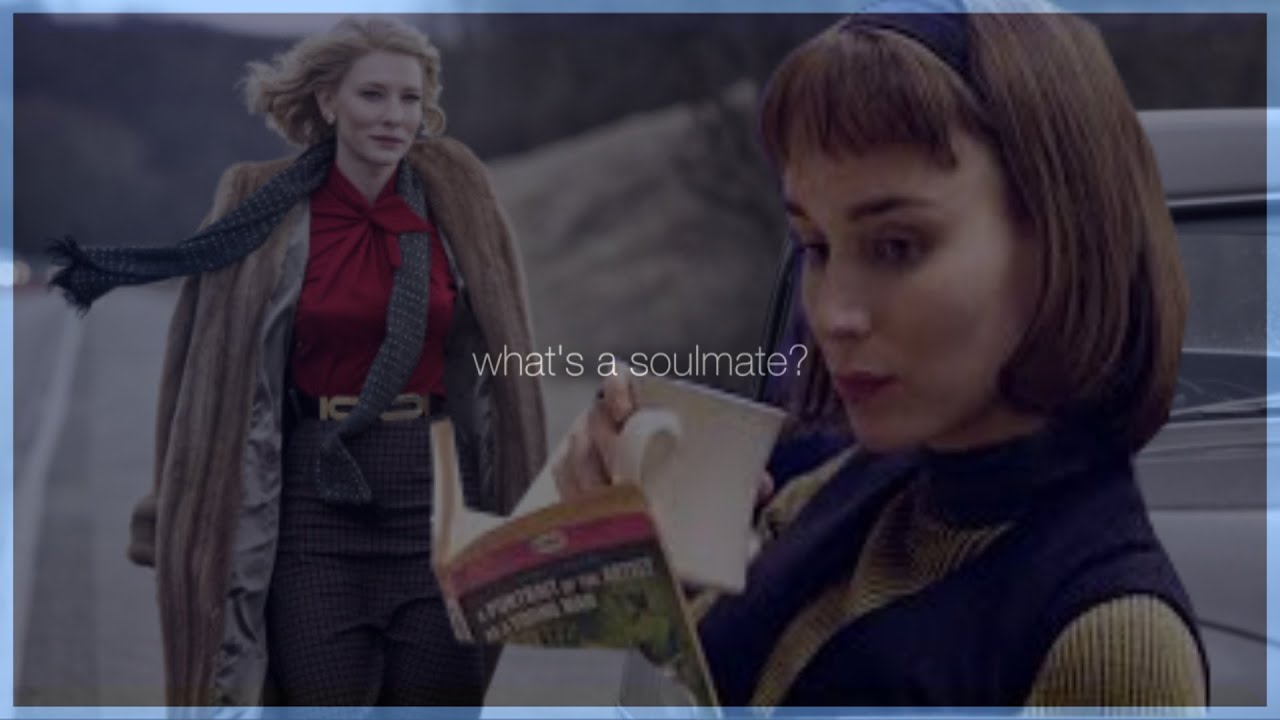 • Carol & therese || What's a soulmate ?