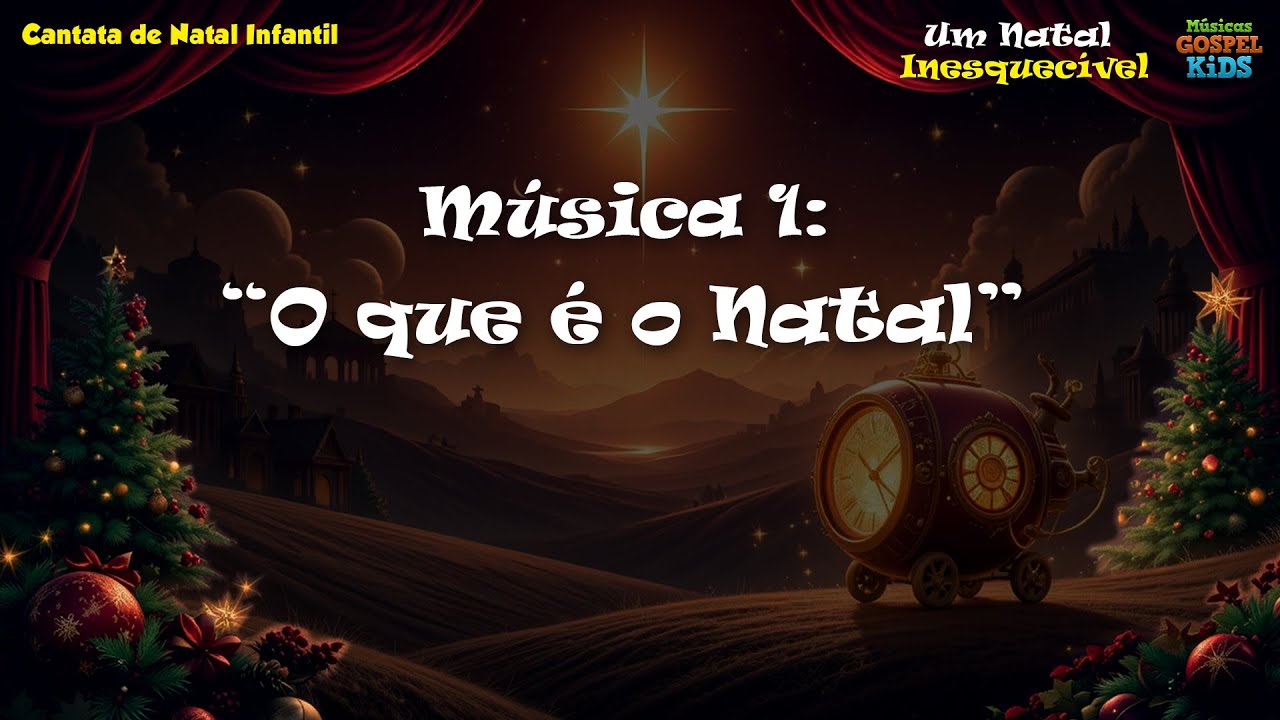 CANTATA DE NATAL 2025 - Música 1: 