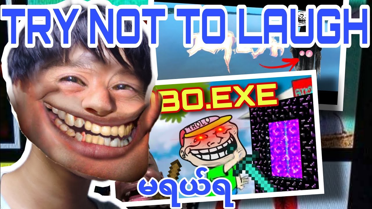 Try Not To Laugh MYANMAR