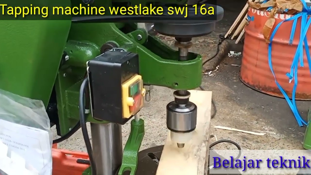 @belajarteknik tapping machine westlake swj 12a