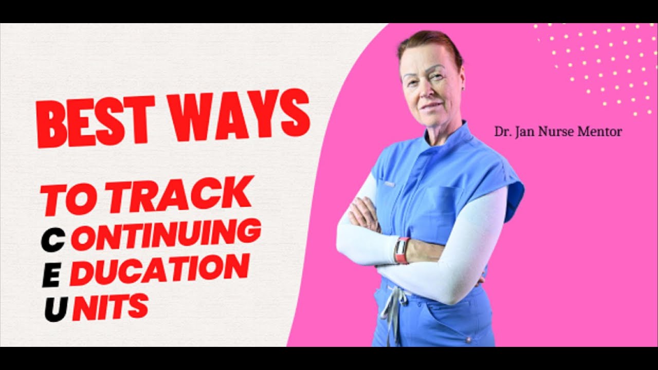 The Best Way to track Continuing Education Units (CEU) #nurseeducation