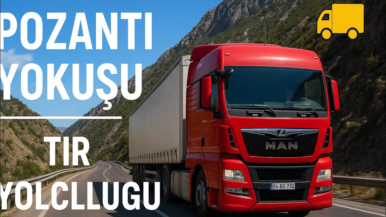 Adana Pozantı Yokuşu | Tırla Efsane Yolculuk 🚛⛰️
