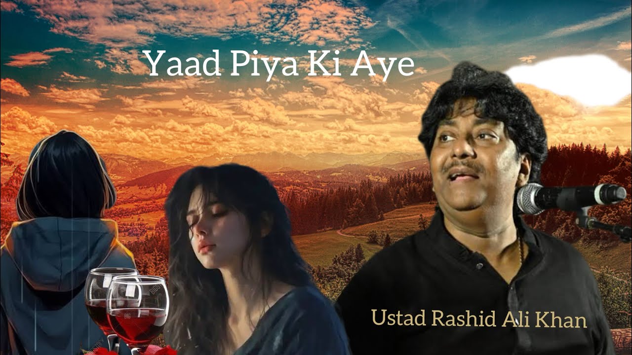 YAAD PIYA KI AYE ! USTAD RASHID ALI KHAN ! THUMRI ! #music #viralvideo