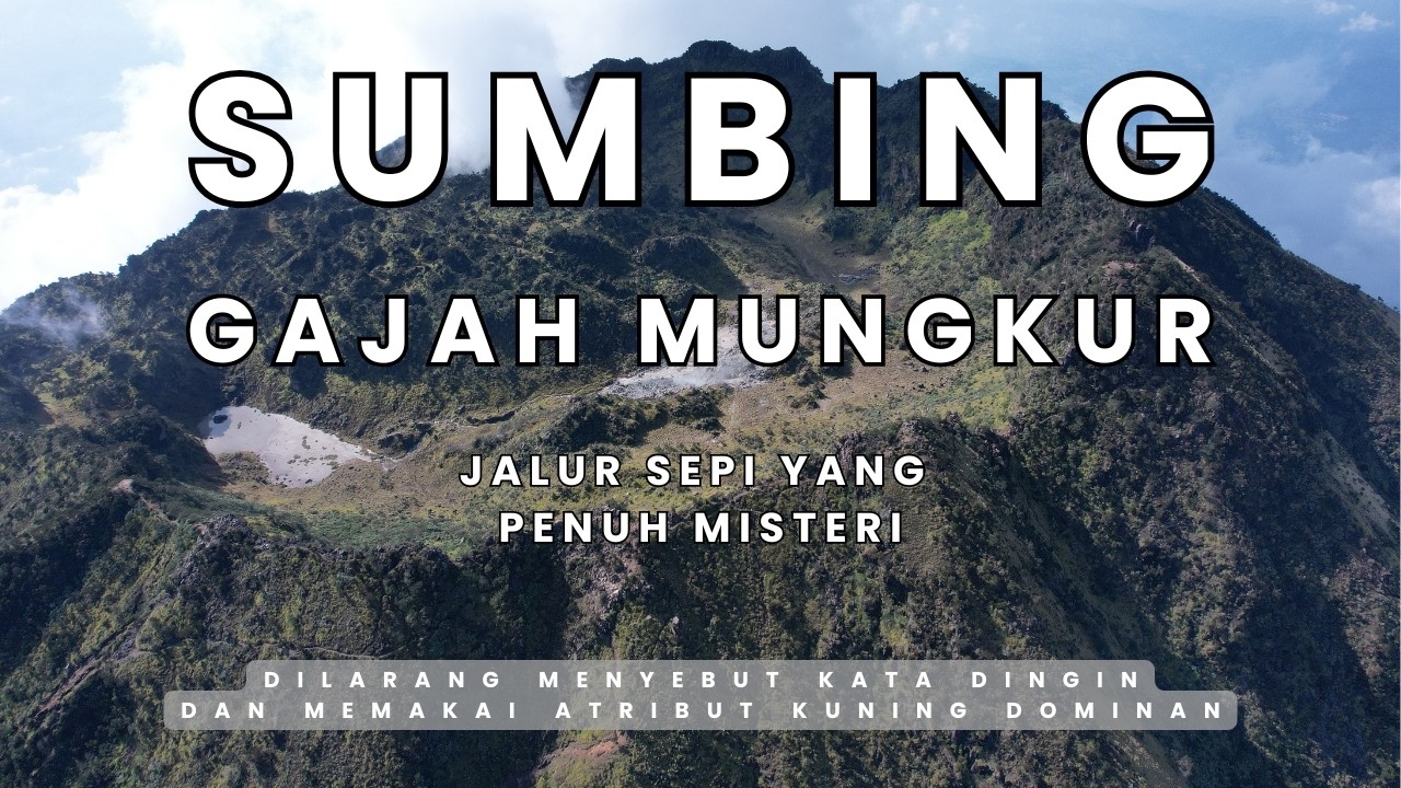 SUMBING Gajah Mungkur - Jalur Sepi Yang Penuh Misteri | RIKAS HARSA