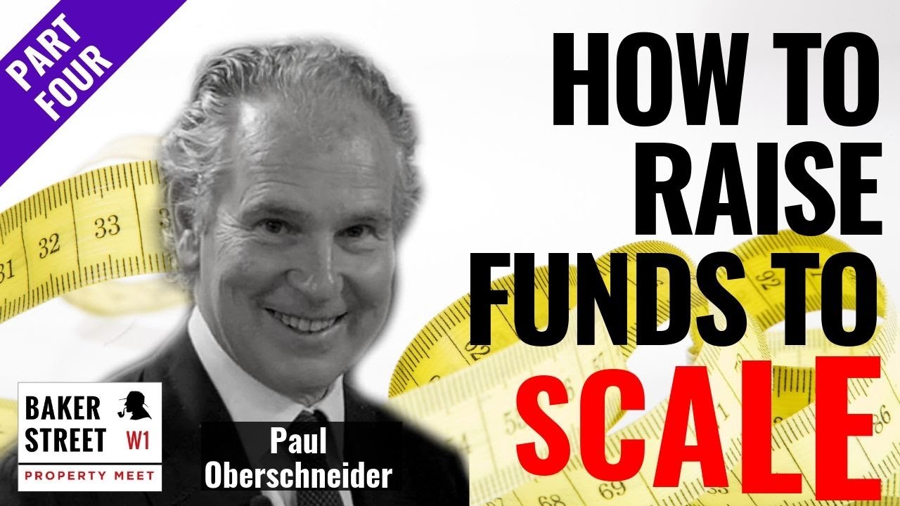 How To Raise Property Finance | Paul Oberscneider