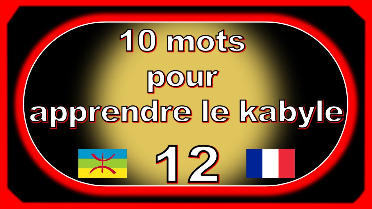Apprendre le kabyle en 10 mots par jour, vidéo 12