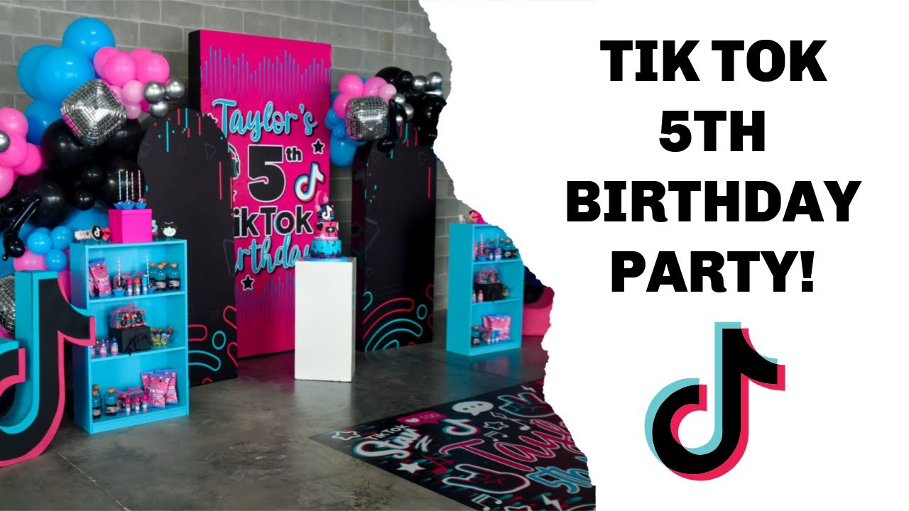 TIK TOK BIRTHDAY PARTY