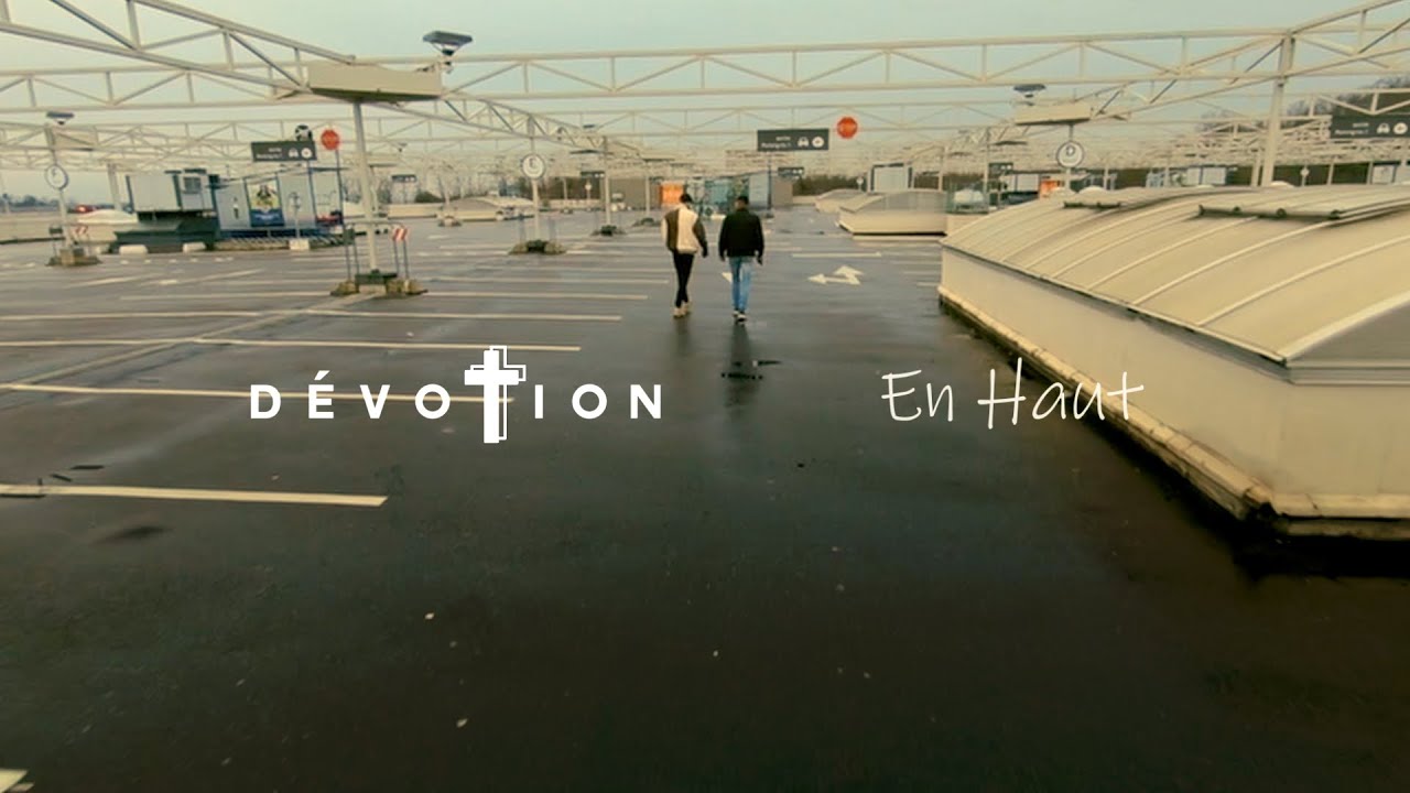 Dévotion - En Haut