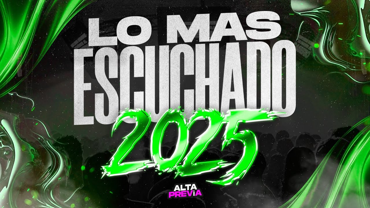 ⚡LO MAS ESCUCHADO💣 MAYO | LO MAS NUEVO 2025 | ALTA PREVIA