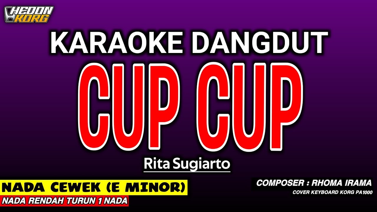 CUP CUP KARAOKE DANGDUT - RITA SUGIARTO