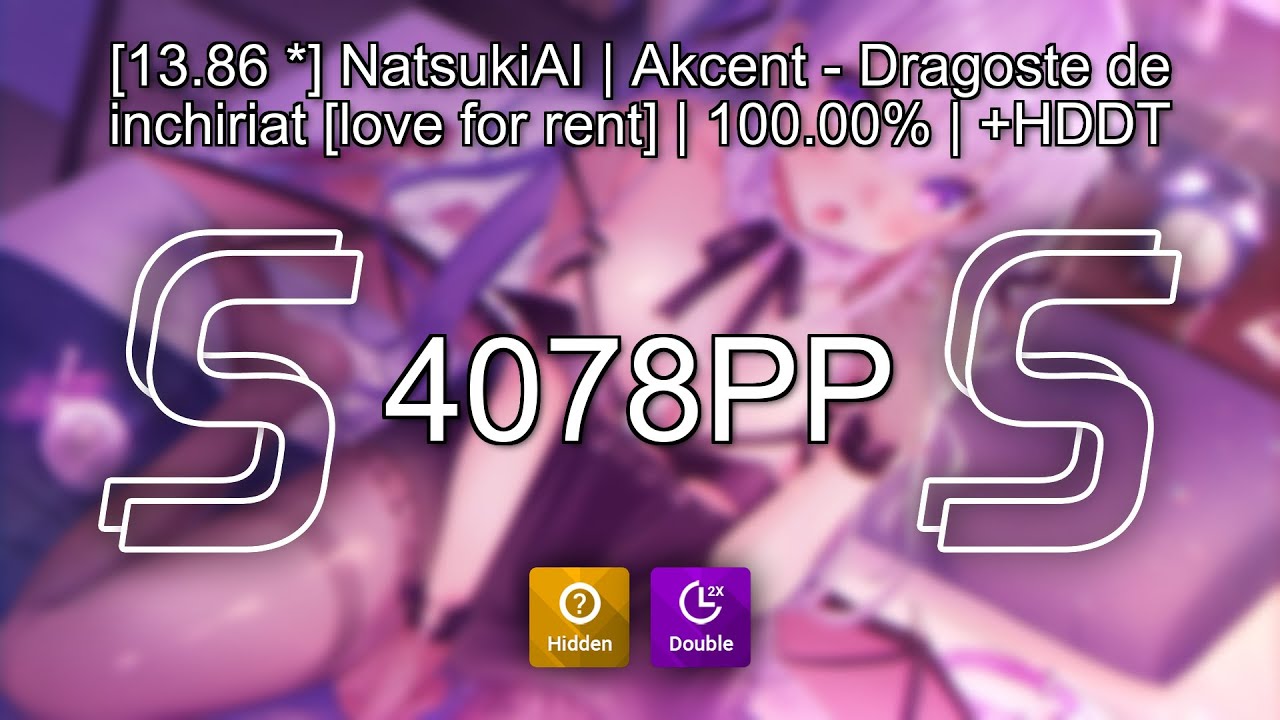 [13.86 ⭐] NatsukiAI | Akcent - Dragoste de inchiriat [love for rent] | 100.00% | +HDDT | 4078PP