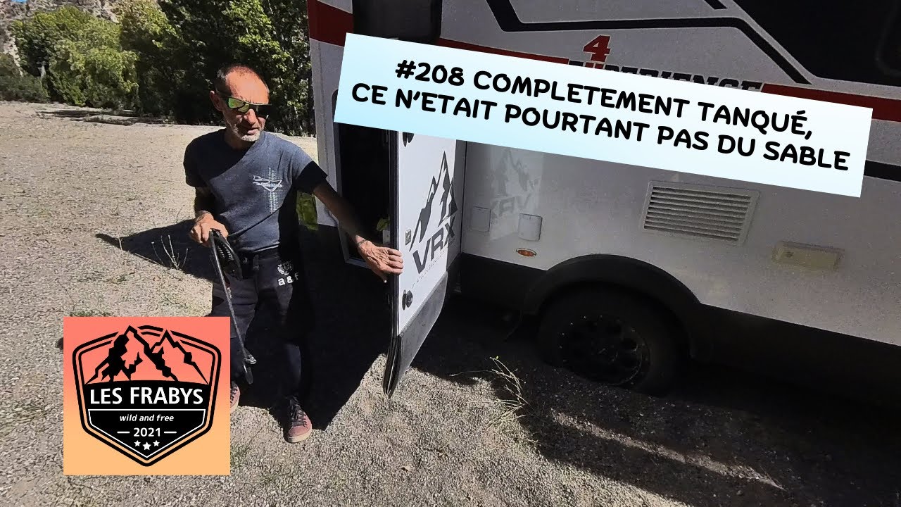 #208 COMPLETEMENT TANQUE AVEC NOTRE HYMER MLT-580... CE N'ETAIT POURTANT PAS DU SABLE