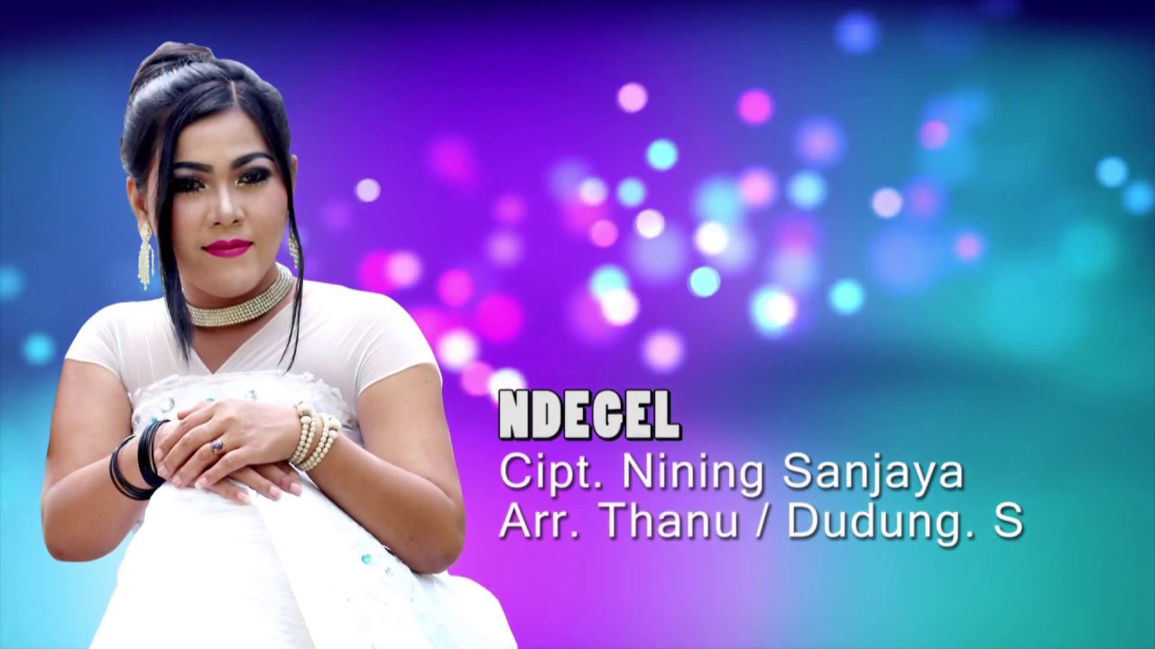 NINING SANJAYA -  NDEGEL Cipt.Nining Sanjaya#clipe original