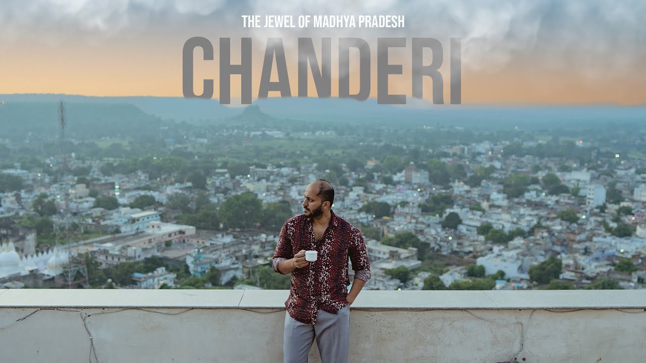 Chanderi | The Jewel of Madhya Pradesh | MPT Kila Kothi