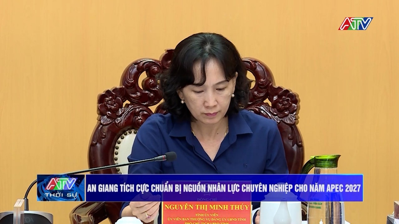 An Giang tích cực chuẩn bị nguồn nhân lực cho năm APEC | Truyền hình An Giang 2