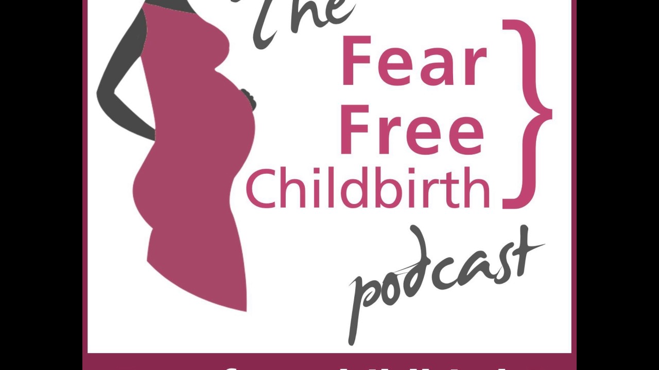 Fear Free Childbirth?